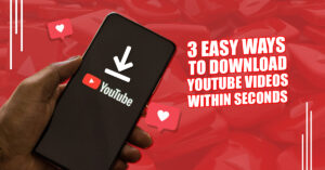 Easy ways to download YouTube videos