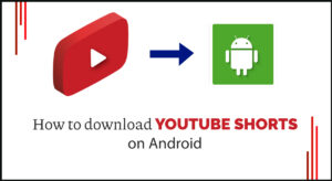 how to download youtube shorts on android