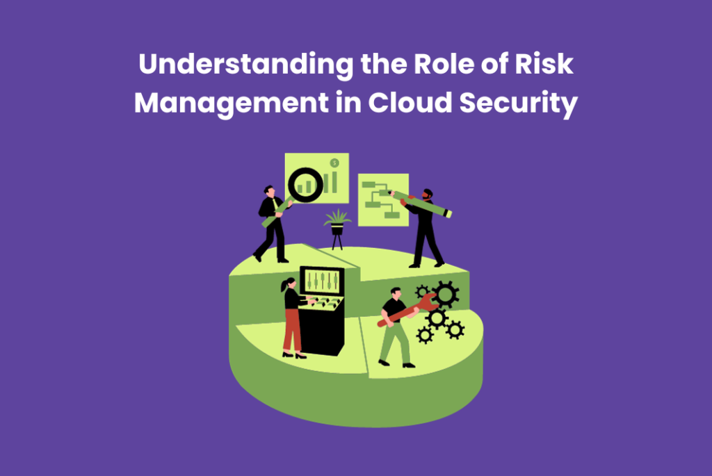Risk Management in Cloud Security