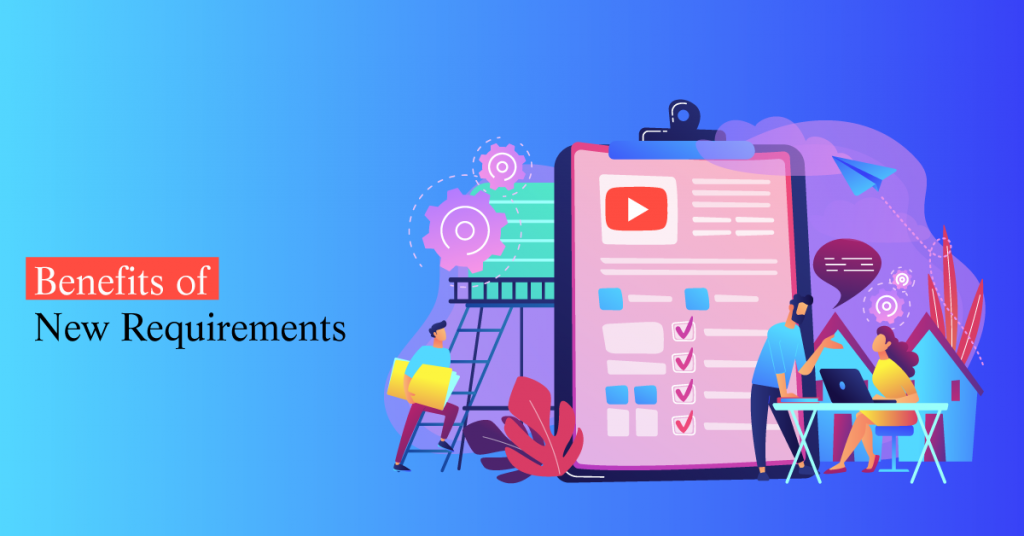 Benefits of New Requirements
